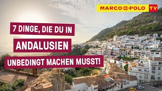 7 Dinge die du in ANDALUSIEN unbedingt machen musst [upl. by Acinoda362]