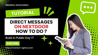 Nextdoor Direct Messages How To Do It  Build In Public Day 17 [upl. by Sandon]