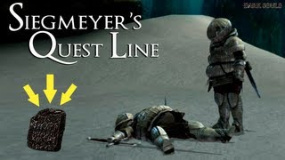 Dark Souls  How To Complete Siegmeyer Full Quest Line amp Get A Titanite Slab [upl. by Honniball]