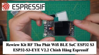 Review Kit RF Thu Phát Wifi BLE SoC [upl. by Ardnad]