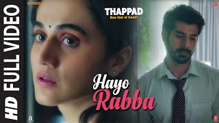 Full Video Hayo Rabba  THAPPAD  Taapsee Pannu  Suvarna Tiwari  Anurag Saikia  Movie In Cinemas [upl. by Airot]