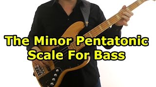 The Minor Pentatonic Scale For Bass Guitar [upl. by Brand]