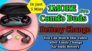 1MORE ComfoBuds Pro Battery change [upl. by Dore]