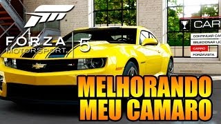 FORZA 5 FAZENDO MODIFICAÃ‡Ã•ES NO SEU CARRO EQUIPANDO E TUNANDO UM CAMARO [upl. by Bale129]