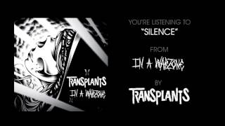 Transplants  quotSilencequot Full Album Stream [upl. by Natalie]