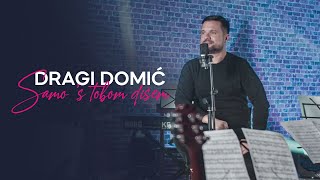 Dragi Domic  Samo s tobom disem Official Video [upl. by Alfeus]