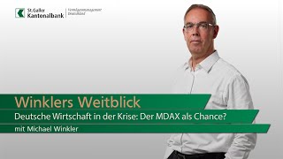 Winklers Weitblick  Deutsche Wirtschaft in der Krise Der MDAX als Chance [upl. by Adnaerb]