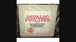 OSVALDO PUGLIESE  ROBERTO CHANEL  ESCUCHAME MANON  TANGO  1947 [upl. by Macintosh699]