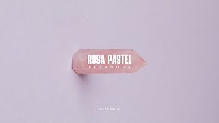 Belanova  Rosa Pastel ANDEC Remix [upl. by Erinn]