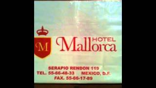 Mallorca hotel mexico df [upl. by Ivets799]