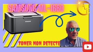 SAMSUNG ML1660COMMENT RESOUDRE LE PROBLEME DE DETECTION TONER [upl. by Ahsaten]