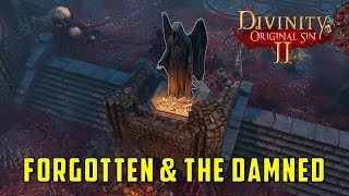 The Forgotten and the Damned Quest Divinity Original Sin 2 [upl. by Euqinim]