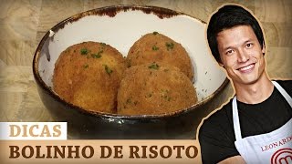 ARANCINI BOLINHO DE RISOTO RECHEADO com Leo Young  DICAS MASTERCHEF [upl. by Kamila227]