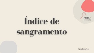 Índice de sangramento [upl. by Chase]