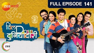 Dil Dosti Duniyadaari  Marathi Comedy TV Show  EP 141  Amey Wagh Pushkaraj  zeemarathi [upl. by Ila398]