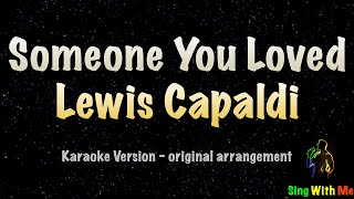 Lewis Capaldi  Someone You Loved New Karaoke Version [upl. by Norty]