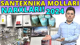 SANTEXNIKA MOLLARI NARXLARI 2024 САНТЕХНИКА НАРХЛАРИ ОБЗОР [upl. by Tychon200]