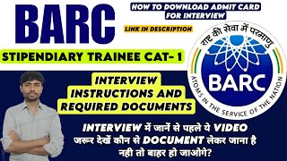 BARC Stipendiary Trainee cat1 Interview instructions amp Document verification DetailsMust watch [upl. by Nylyahs126]