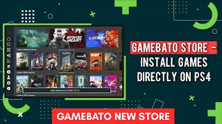 GameBato Store  Install Games Directly On PS4  New PS4 Store [upl. by Zoilla]