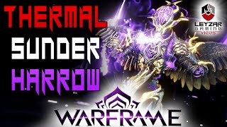 THERMAL SUNDER HARROW PRIME BUILD 2023 GUIDE  AOE DAMAGE GOD WARFRAME GAMEPLAY [upl. by Dietrich325]