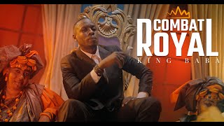 King Baba  COMBAT ROYAL clip officiel [upl. by Mackay202]