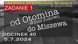 Obwodnica Metropolitalna Trójmiasta ZADANIE 1 odc40 Otomino  Miszewo [upl. by Nimzaj]