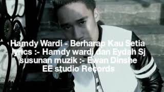 Hamdy WardiBerharap Kau SetiaOfficial Lyrics Video [upl. by Tade]