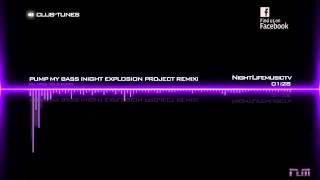 DJ MNS vs EMaxX  Pump My Bass Night Explosion Project Remix [upl. by Shelton]