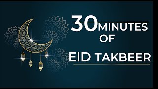 Half Hour  Makkah Eid 2024 Takbeer  For 30 Minutes  Ramadan 2024  English amp Urdu Translation [upl. by Geoffrey]