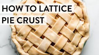 How to Lattice Pie Crust  Sallys Baking Recipes [upl. by Desirea]