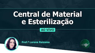 Central de Material e Esterilização  CME  Profª Lorena Raizama  2002 às 19h [upl. by Dilaw]