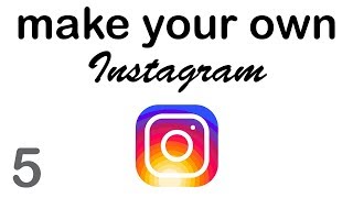 Make your Own Instagram  Uploading Photos 510 [upl. by Anerat270]