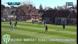 Reserva  Riestra 0  Banfield 1  Fecha 3  Copa Proyección 2024 [upl. by Alimaj]