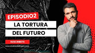 EL FKN PODCAST  LA TORTURA DEL FUTURO [upl. by Flita]