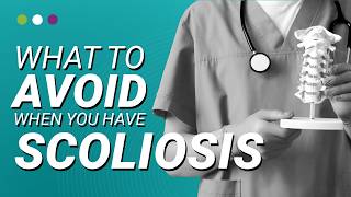 What to AVOID When You Have Scoliosis [upl. by Sailesh]