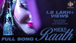 FULL SONG MAENZI RAATHquot  RANI HAZARIKA  DUWAA BHAT  JAAN NISSAR LONE [upl. by Raji247]