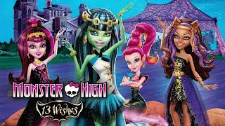 Monster High 13 Wishes Full OST [upl. by Nneb949]