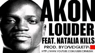 Akon Ft Natalia Kills  Louder Prod By David Guetta ► NEW MUSIC 2012 ® CRMUSIK  MP3◄ [upl. by Bartel]