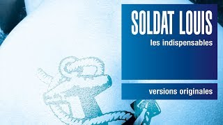 Soldat Louis  Auprès de ma bande officiel [upl. by Julietta]