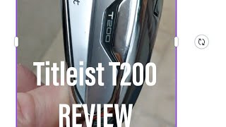 TITLEIST T200 IRONS REVIEW [upl. by Othella]