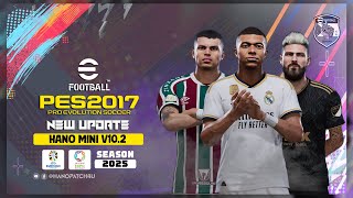 PES 2017 Patch 2025  HANO Mini Patch V102 Update [upl. by Jethro]