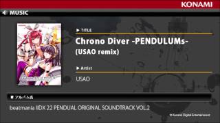 Chrono Diver PENDULUMsUSAO remix  beatmania IIDX 22 PENDUAL ORIGINAL SOUNDTRACK VOL2 [upl. by Millur]