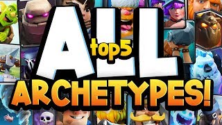 Top 5 STRONGEST Deck Archetypes in Clash Royale [upl. by Aleil55]