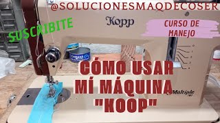 cómo funciona mí máquina de coser Koop  curso de manejo [upl. by German]