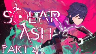 【Solar Ash】 Part 2  Skating over monsters to defeat them and save our world【ENVtuber 】 [upl. by Arehsat268]