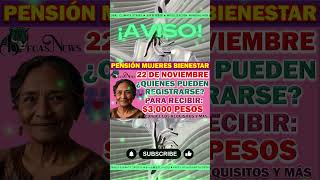 💸😄📋✏️ ¿Cómo realizar tu registro a la Pensión Mujer Bienestar el 22 de noviembre 📋😄💸 CONSULTA 👵🏽💳💰 [upl. by Adyol457]