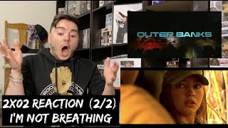 OUTER BANKS  2x02 THE HEIST REACTION 22 [upl. by Alwyn]