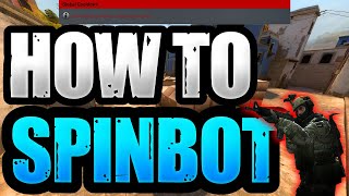 CSGO Cheats How to Make a CSGO Spinbot  CS GO Cheats 2021 [upl. by Duck]