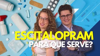 Para que serve o Escitalopram Lexapro Atualizado  Dr Tontura e Dra Maria Fernanda [upl. by Ssitruc319]