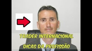 Trader Internacional International Trader Como intermediar negócios [upl. by Burleigh]